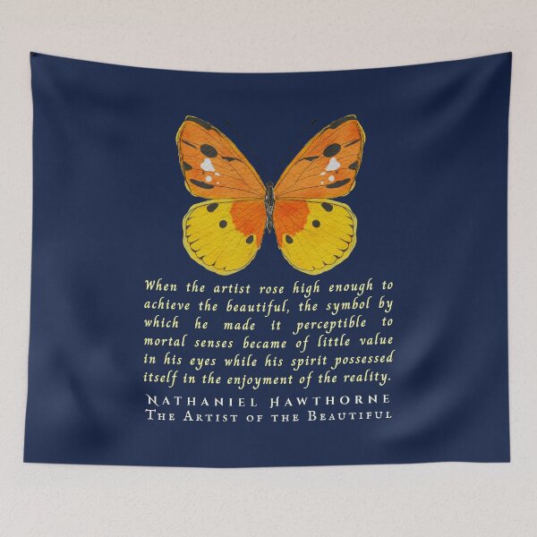 Item preview, Nathaniel Hawthorne quote: When the artist rose high enough to achieve the beautiful, designed and sold by artbleed.