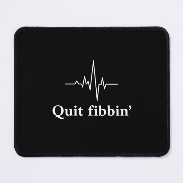 Item preview, Quit Fibbin' Atrial Fibrillation Cardiology Heart Patient Humor designed and sold by SofiBlair.