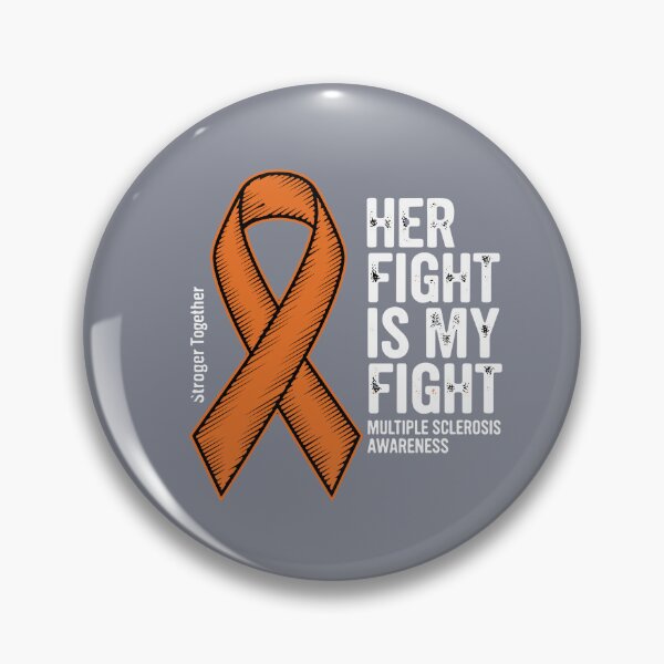 Item preview, Her Fight Is My Fight Multiple Sclerosis Awareness MS Warrior Support designed and sold by SofiBlair.