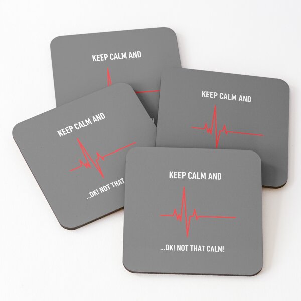 Item preview, Keep Calm And ...Ok! Not That Calm! Heartbeat EKG Medical Humor Doctor Nurse Paramedic designed and sold by SofiBlair.