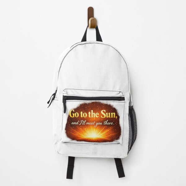 Item preview, "Go to the Sun, and I'll meet you there." designed and sold by zevolix.
