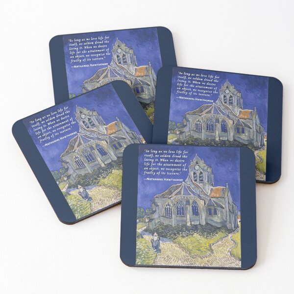 Item preview, Hawthorne quote: So long as we love life for itself, we seldom dread the losing it. When we desire life for the attainment of an object, we recognize the frailty of its texture. designed and sold by artbleed.