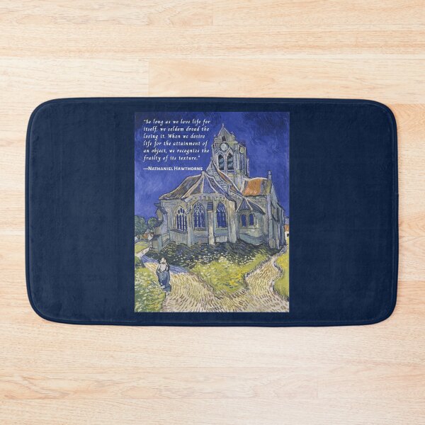 Item preview, Hawthorne quote: So long as we love life for itself, we seldom dread the losing it. When we desire life for the attainment of an object, we recognize the frailty of its texture. designed and sold by artbleed.