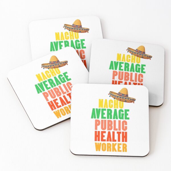 Item preview, Nacho Average Public Health Worker  designed and sold by TheEndDesign.