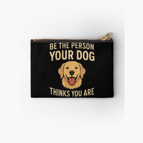 Item preview, Be The Person Your Dog Thinks You Are designed and sold by SoyLamderma.