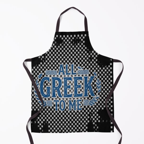 Item preview, ALL GREEK TO ME designed and sold by Safwat-Aziz1.