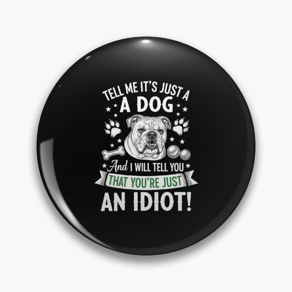 Item preview, English Bulldog Dog Lover Funny Quote Apparel designed and sold by SoyLamderma.