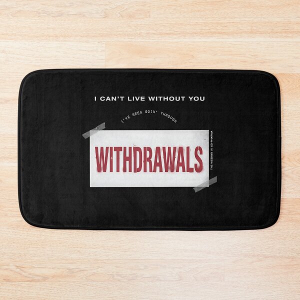 Item preview, I Can't Live Without You I've Been Withdrawals - The Weeknd designed and sold by Enea Kelo.