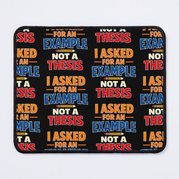 Item preview, I Asked For An Example Not A Thesis Funny Office Joke designed and sold by TeeTimeTreasure.
