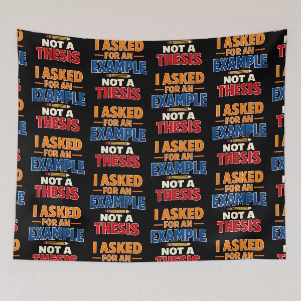 Item preview, I Asked For An Example Not A Thesis Funny Office Joke designed and sold by TeeTimeTreasure.