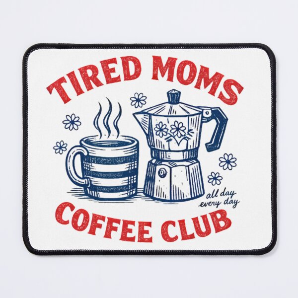 Item preview, Tired Moms Coffee Club Illustration designed and sold by Linework Studio.