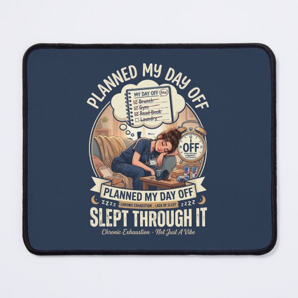 Item preview, Planned My Day Off Slept Through It - Tired Nurse Life designed and sold by Nurse Craft Studio.