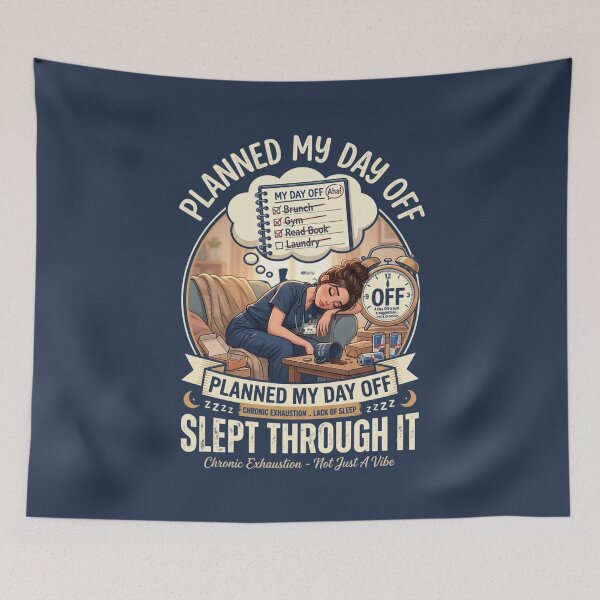 Item preview, Planned My Day Off Slept Through It - Tired Nurse Life designed and sold by Nurse Craft Studio.