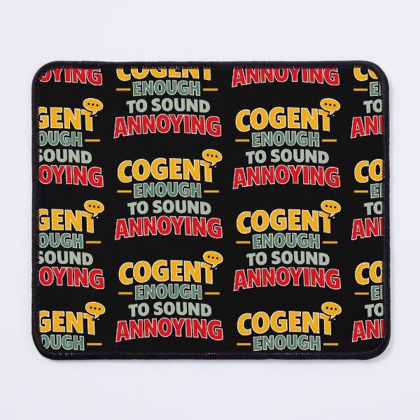 Item preview, Cogent Enough To Sound Annoying Office Jargon Joke designed and sold by TeeTimeTreasure.