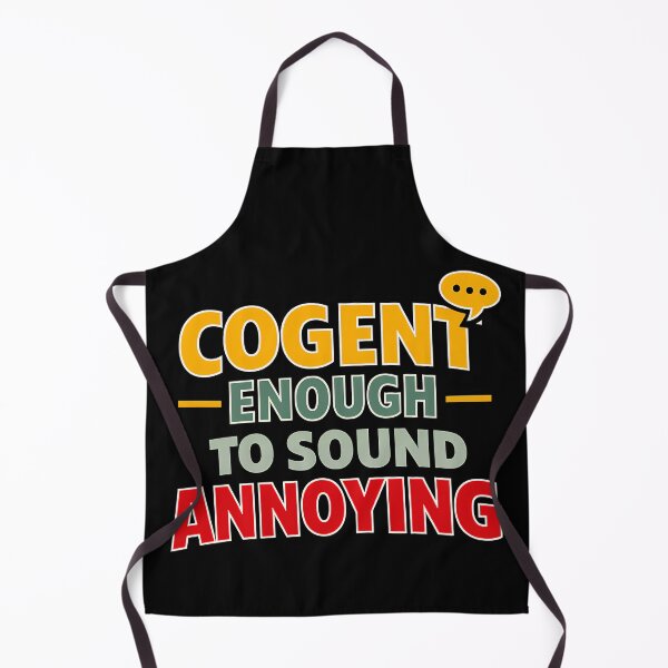 Item preview, Cogent Enough To Sound Annoying Office Jargon Joke designed and sold by TeeTimeTreasure.
