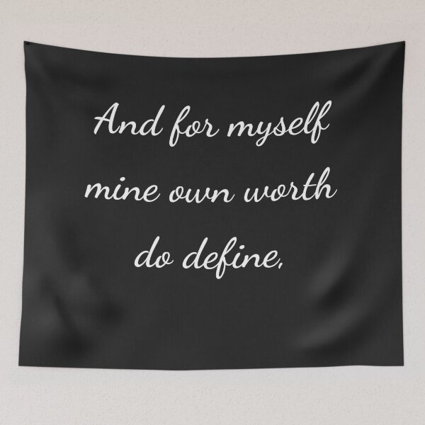 Item preview, “And for myself mine own worth do define,” - handwriting white designed and sold by ariksworld.