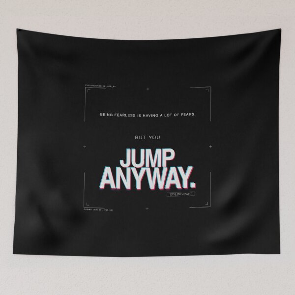 Item preview, Being Fearless Is Having Fears But You Jump Anyway - Taylor Swift designed and sold by Enea Kelo.