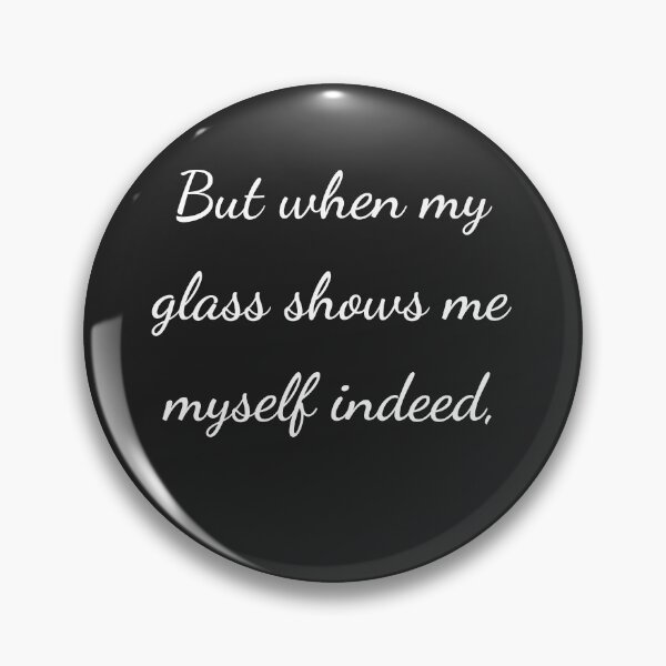 Item preview, “But when my glass shows me myself indeed,” - handwriting white designed and sold by ariksworld.