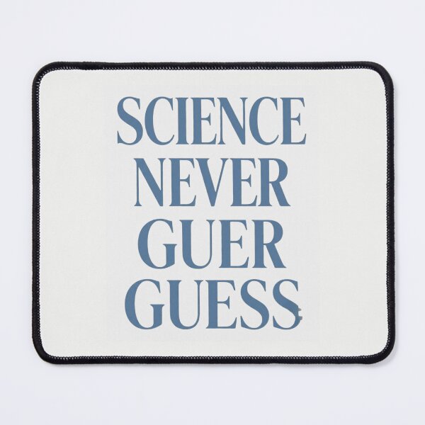 Item preview, Science Never Guess | Premium Science Typography designed and sold by Amr Darwish Graphic designer.