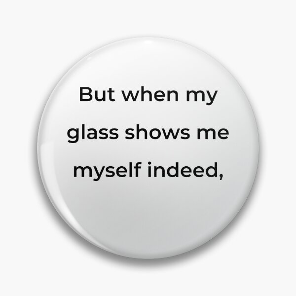 Item preview, “But when my glass shows me myself indeed,” - print black designed and sold by ariksworld.