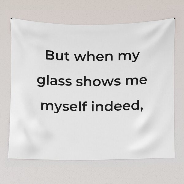 Item preview, “But when my glass shows me myself indeed,” - print black designed and sold by ariksworld.