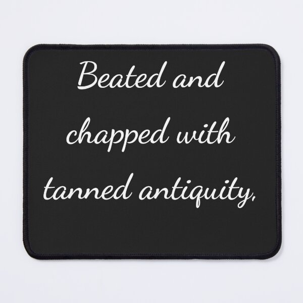 Item preview, “Beated and chopped with tanned antiquity,” - handwriting white designed and sold by ariksworld.