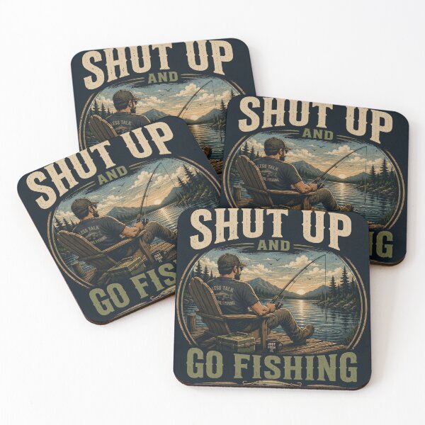 Item preview, Shut up and go fishing  designed and sold by IronAndIncCo.