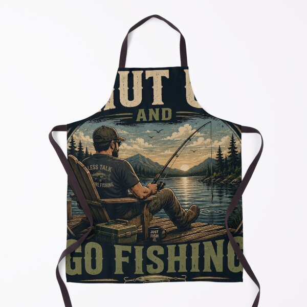 Item preview, Shut up and go fishing designed and sold by IronAndIncCo.