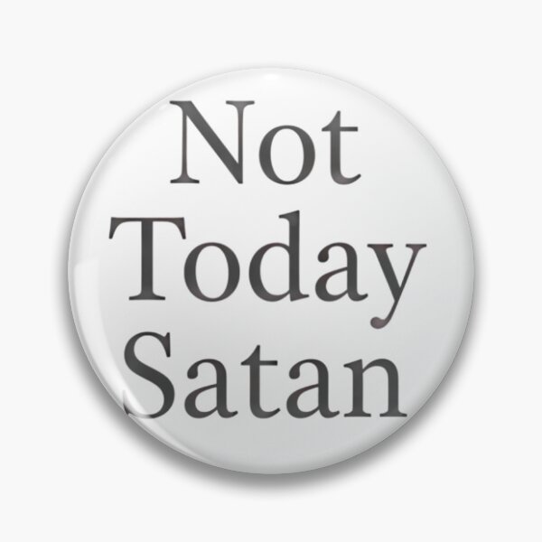 Item preview, Not Today Satan Typography Quote designed and sold by Linework Studio.
