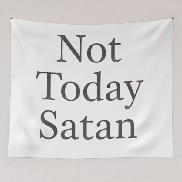 Item preview, Not Today Satan Typography Quote designed and sold by Linework Studio.