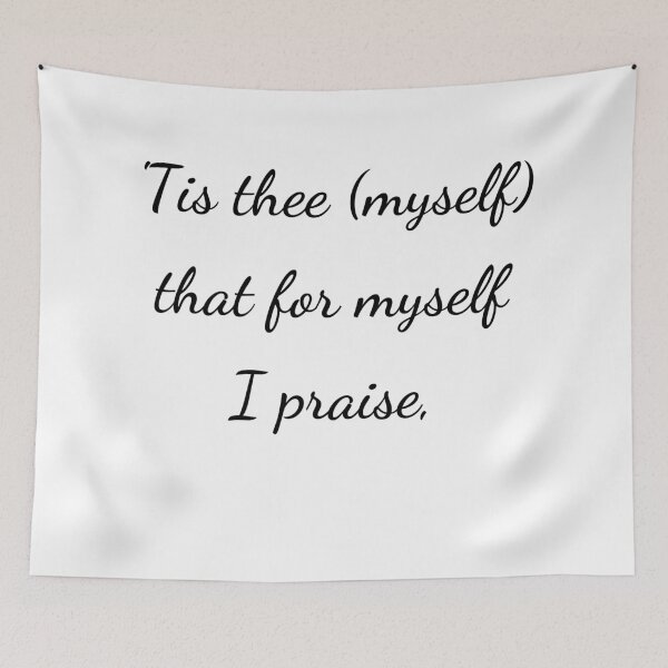 Item preview, “’Tis thee (myself) that for myself I praise,” - handwriting black designed and sold by ariksworld.