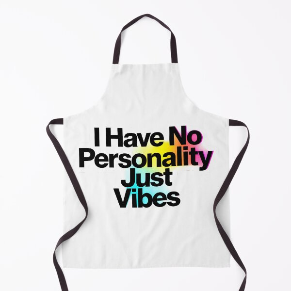 Item preview, I Have No Personality Just Vibes designed and sold by Linework Studio.