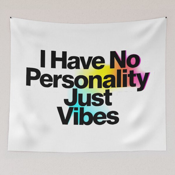 Item preview, I Have No Personality Just Vibes designed and sold by Linework Studio.