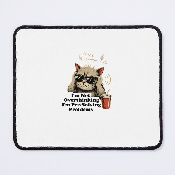 Item preview, I'm Not Overthinking I'm Pre-Solving Problems Cat – Funny Smart Cat Nerd Humor Design designed and sold by Artimax-Studio.