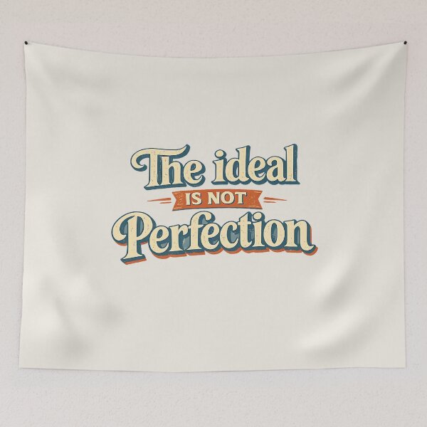 Item preview, The ideal is not perfection.(Vintage Version) designed and sold by MaxDreamsArt.
