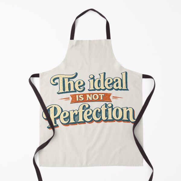 Item preview, The ideal is not perfection.(Vintage Version) designed and sold by MaxDreamsArt.