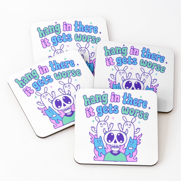 Item preview, Hang In There It Gets Worse Dark Humor Sarcastic Quote Pessimistic Funny Skull Ghost designed and sold by HumansStuck12.