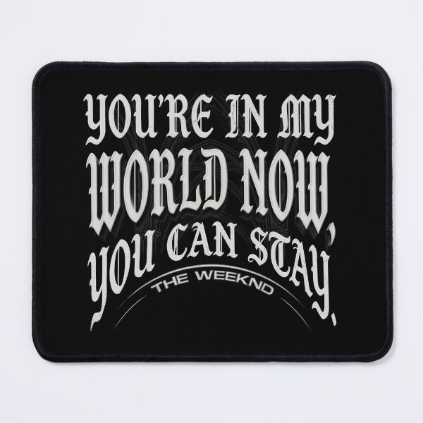 Item preview, You're In My World Now - The Weeknd designed and sold by Enea Kelo.