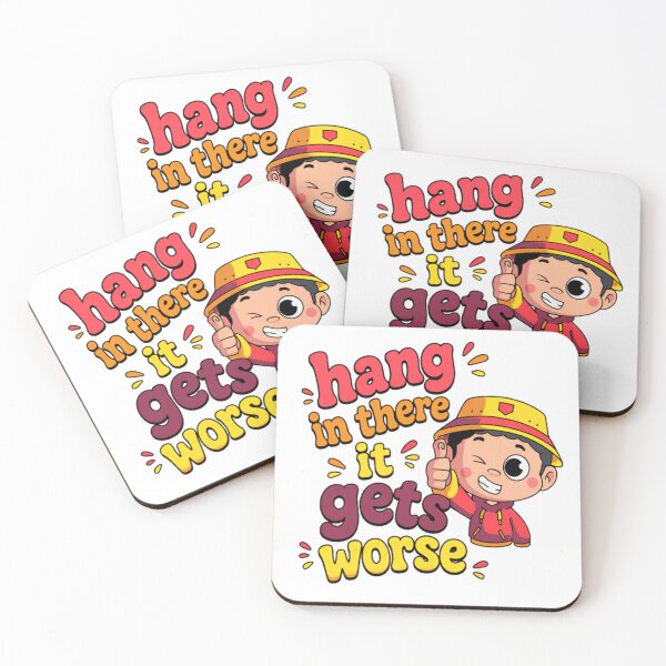 Item preview, Hang In There It Gets Worse Funny Sarcastic Quote Cynical Humor designed and sold by HumansStuck12.