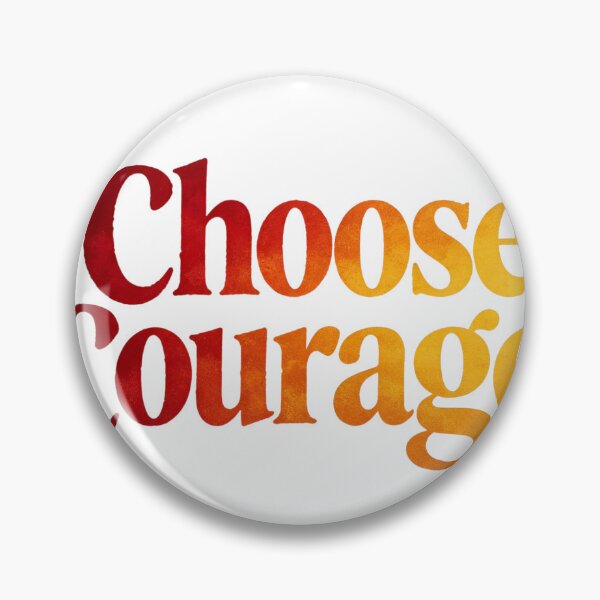 Item preview, Choose Courage  designed and sold by Geordesign.