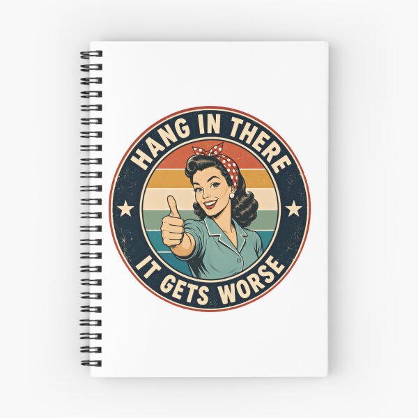 Item preview, Hang In There It Gets Worse Sarcastic Humor Quote designed and sold by HumansStuck12.