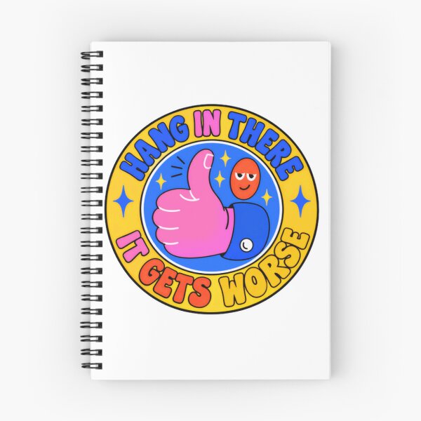 Item preview, Hang In There It Gets Worse Sarcastic Humor Pessimist Quote Saying designed and sold by HumansStuck12.
