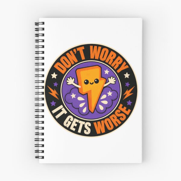 Item preview, Don't Worry It Gets Worse Dark Humor Sarcastic Quote Pessimist Cynical Humor designed and sold by HumansStuck12.
