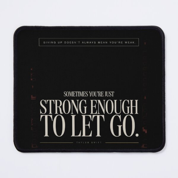 Item preview, Giving Up Doesn't Mean You're Weak - Taylor Swift designed and sold by Enea Kelo.