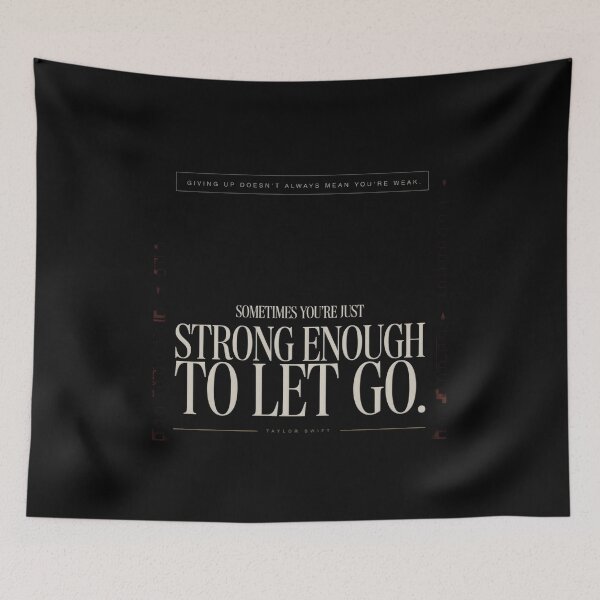 Item preview, Giving Up Doesn't Mean You're Weak - Taylor Swift designed and sold by Enea Kelo.