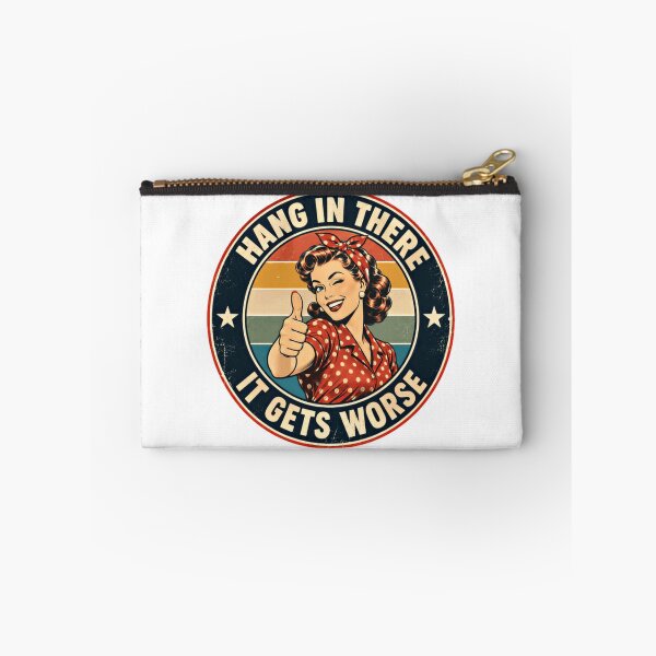 Item preview, Hang In There It Gets Worse Sarcastic Humor Retro Vintage Pessimistic designed and sold by HumansStuck12.
