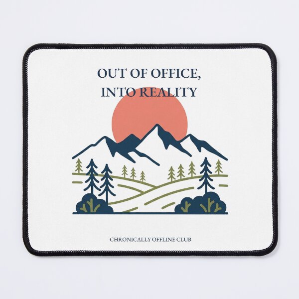 Item preview, Out of Office, Into Reality — Chronically Offline Club designed and sold by Art&Fun.