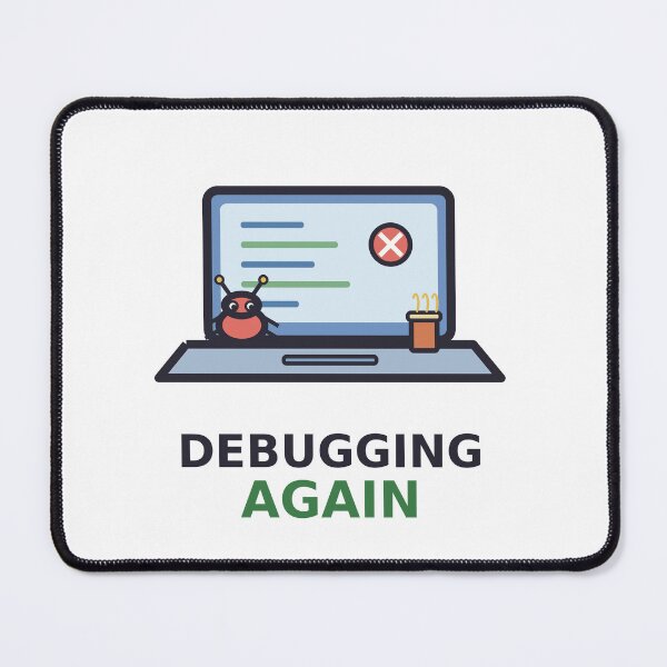 Item preview, Debugging Again — Funny Programmer Design, Cute Gift For Software Developers designed and sold by QuirkyCartel.
