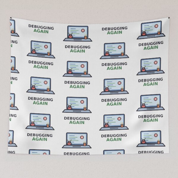 Item preview, Debugging Again — Funny Programmer Design, Cute Gift For Software Developers designed and sold by QuirkyCartel.