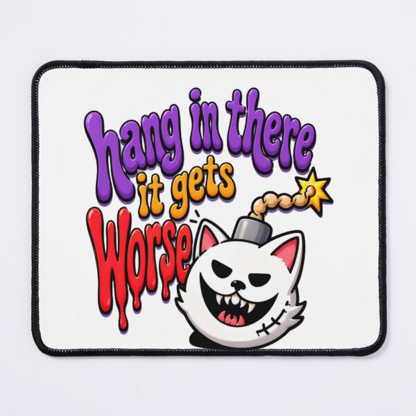 Item preview, Hang In There It Gets Worse Sarcastic Cat Humor Pessimistic Goth designed and sold by HumansStuck12.